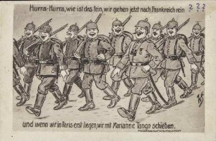 Hurra-Hurra, wie ist das fein, wir gehen jetzt nach Frankreich rein [...]