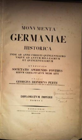 Monumenta Germaniae Historica : inde ab anno Christi quingentesimo usque ad annum millesimum et quingentesimum, 1. [Diplomata Merovingorum]