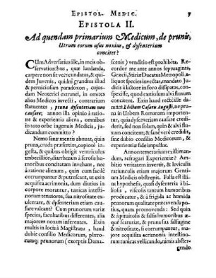 Epistola II. Ad quendam primarium Medicum, de prunis, Utrum eorum usus noxius, & dysenteriam concitet?