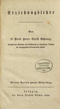 Erziehungslehre, 4. Band. Geschichte der Erziehung
