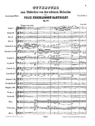 Felix Mendelssohn-Bartholdys Werke, 2,10. Nr. 10, Ouverture zum Mährchen von der schönen Melusine : op. 32 in F. - 50 S. - Pl.-Nr. M.B.10