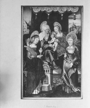 Die heilige Anna Selbdritt mit der heiligen Barbara und der heiligen Apollonia