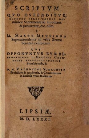 Scriptum Quo Ostenditur, Quomodo Verba Coenae Dominicae Sacramentarii involvant & pervertant, &c.
