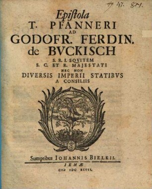 Epistola T. Pfanneri ad Godofr. Ferdin. de Buckisch : [de Observationibus Buckis. in instrumentum pacis Westphalicae]