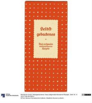 Selbstgebackenes. Neue zeitgemäße Mondamin-Rezepte.