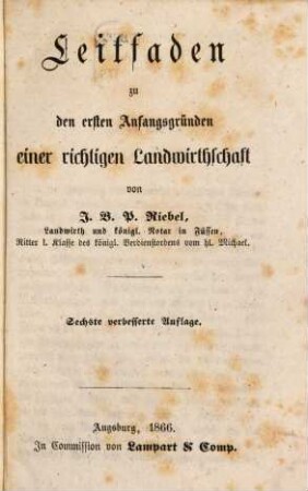 Leitfaden zu den ersten Anfangsgründen einer richtigen Landwirthschaft