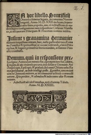 In hoc libello pontificii oratoris continetur legatio, in conventu Norembergensi anno 1522 inchoato, sequenti vero finito exposita. Insunt et gravamina germanicae nationis ...