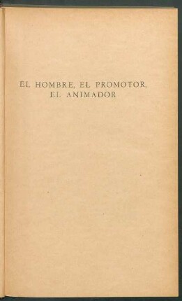 El hombre, el promotor, el animador
