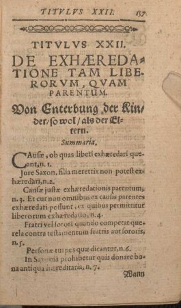 Titvlvs XXII. De Exhaeredatione Tam Liberorvm, Qvam Parentum. Von Enterbung der Kinder, so wol, als der Eltern.