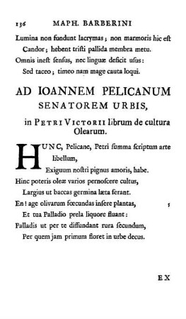 Ad Ioannem Pelicanum Senatorum Urbis, in Petri Victorii librum de cultura Olearum.