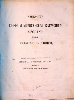 Collectio operum musicorum batavorum saeculi XVI. 9. 103 S. - Pl.-Nr. 558