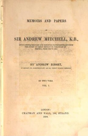 Memoirs and papers of Sir Andrew Mitchell, K. B., .... 1