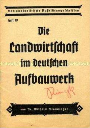 Soziademagogische Propagandaschrift aus der Reihe "Natioalpolitische Aufklärungsschriften" zur NS-Agrarpolitik