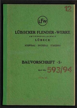 Bauvorschrift Schiffbau für ein Einschrauben-Frachtmotorschiff. Neubauten 593/594 für Hamburg-Südamerikanische Dampfschiffahrts-Gesellschaft Eggert & Amsinck
