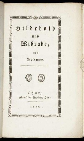 Hildebold und Wibrade / von Bodmer