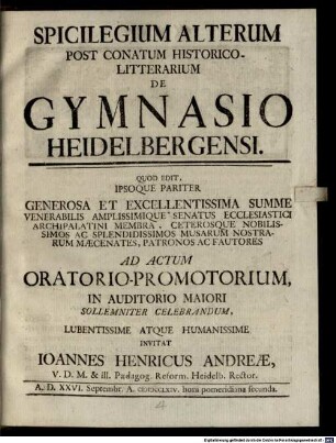 Spicilegium Post Conatum Historico-Litterarium De Gymnasio Heidelbergensi. Spicilegium Alterum