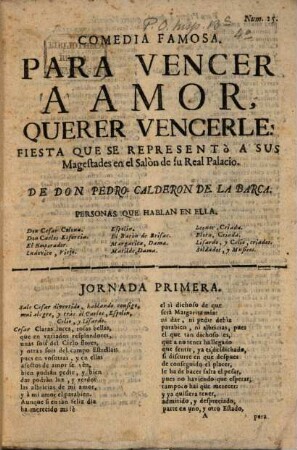 Para vencer à Amor querer vencerle : Comedia famosa