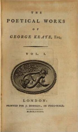 The Poetical Works Of George Keate, Esq.. 1