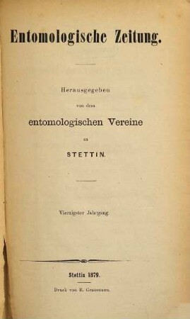 Entomologische Zeitung. 40, 40. 1879