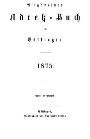 1875: Allgemeines Adressbuch für Göttingen