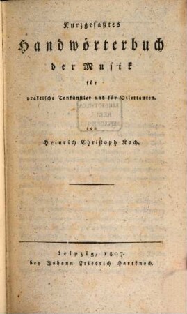 Kurzgefaßtes Handwörterbuch der Musik : für praktische Tonkünstler und für Dilettanten