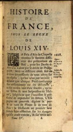 Histoire de France sous le règne de Louis XIV, 4. Qui contient ce qui s'est passé depuis la Paix d'Aix-la-Chapelle faite en 1668. jusqu'à celle de Nimè́gue en 1679