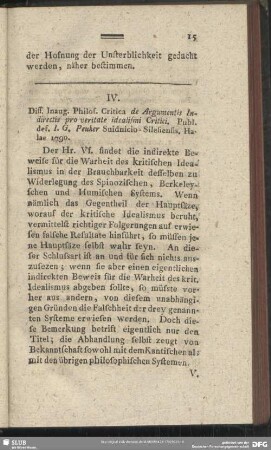 IV. Diss. Inaug. Philos. Critica de Argumentis Indirectis pro veritate idealismi Critici. Publ. def. I. G. Peuker Suidnicio Silesiensis, Halae 1790.