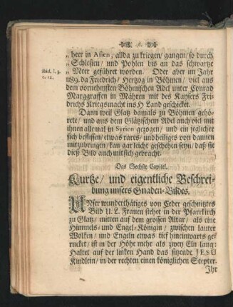 Das sechste Capitel. Kurtze/ und eigentliche Beschreibung unsers Gnaden-Bildes.