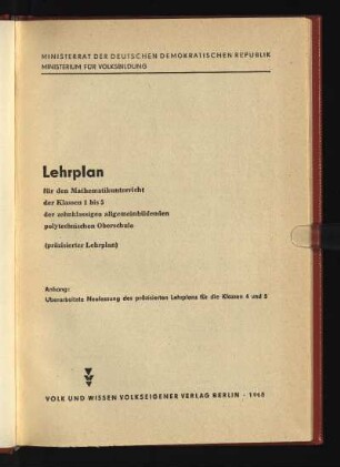 Lehrplan für den Mathematikunterricht der Klassen 1 bis 5 der zehnklassigen allgemeinbildenden polytechnischen Oberschule : (präzisierter Lehrplan)