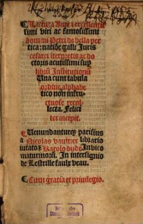 Lectura Aurea excellentissimi viri ... Petri de Bella Pertica ... super librum Institutionum