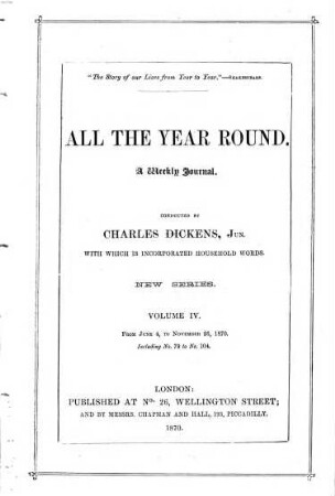 All the year round : a weekly journal. 4. 1870 = Juni - Nov.