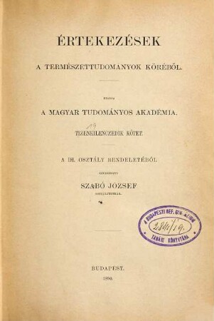 Értekezések a természettudományok köréből. 19. 1890, Nr. 1 - 10