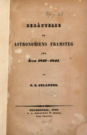 Berättelse om astronomiens framsteg : för åren .... 1837/41 (1842)
