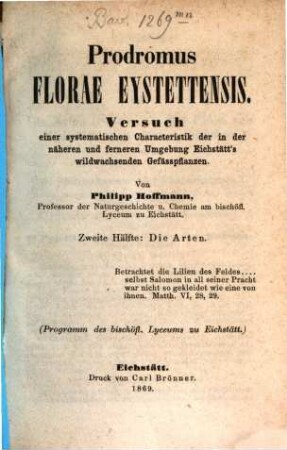 Prodromus florae Eystettensis : Versuch einer systematischen Characteristik der in der näheren und ferneren Umgebung Eichstätt's wildwachsenden Gefäßpflanzen, 2. Die Arten