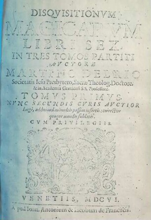 Disquisitionum magicarum libri sex : in tres tomos partiti. 1.