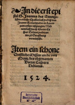 In die erst epistel S. Joannis des Evangelisten ettliche Christenlich predig
