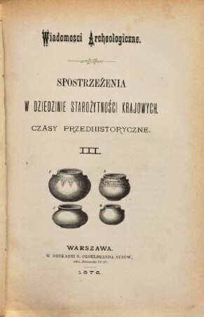 Wiadomości archeologiczne. 3, 3. 1876