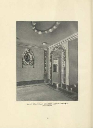 Abb. 105. Union-Palast-Lichtspiele am Kurfürstendamm. Kassenvorraum