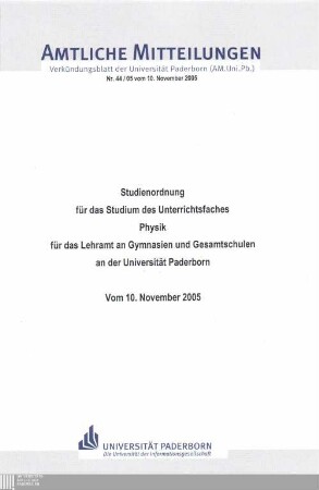 Studienordnung für das Studium des Unterrichtsfaches Physik für das Lehramt an Gymnasien und Gesamtschulen an der Universität Paderborn : vom 10. November 2005