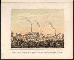 Orleans- und Halbwollen-Waaren Fabrik von Julius Dannenberg in Zittau
