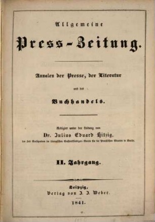 Allgemeine Preß-Zeitung : Annalen d. Presse, d. Literatur u. d. Buchhandels, 2. 1841