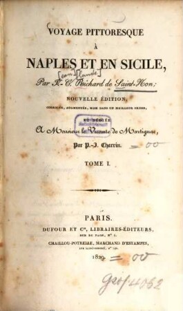 Voyage pittoresque à Naples et en Sicile, 1. (1829). - LXXIX, 460 S.