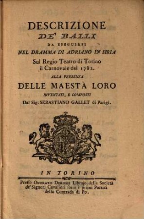 Descrizione de' balli da eseguirsi nel dramma di Adriano in Siria : sul Regio Teatro di Torino il carnovale del 1782