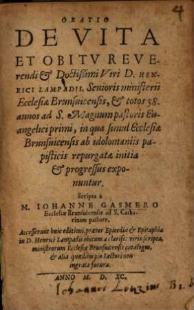 Oratio De Vita Et Obitu Reverendi & Doctißimi Viri D. Henrici Lampadii, Senioris ministerii Ecclesiae Brunsuicensis ...
