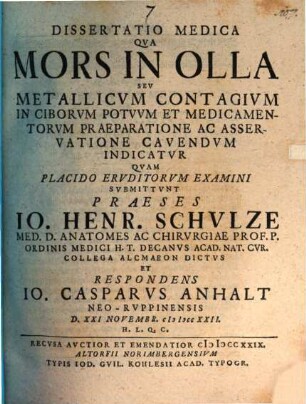 Diss. med. qua mors in olla, seu metallicum contagium in ciborum, potuum e praeparatione ac asservatione cavendum indicatur