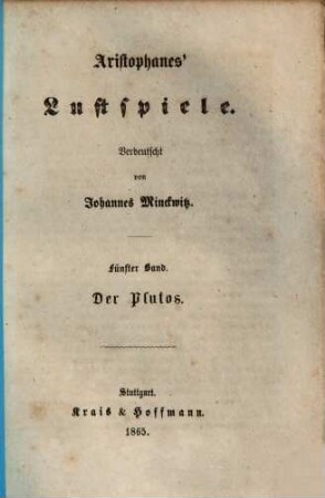 Aristophanes Lustspiele, 5. Der Plutos