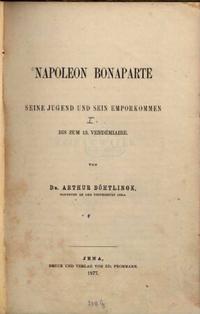 Napoleon Bonaparte seine Jugend und sein Emporkommen. 1, Bis zum 13. Vendémiaire