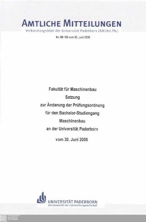 Satzung zur Änderung der Prüfungsordnung für den Bachelor-Studiengang Maschinenbau an der Universität Paderborn : vom 30. Juni 2006