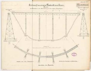 Eisenbahnbrücke in Venezuela Monatskonkurrenz Februar 1889: Grundriss auf 2 Ebenen, Aufriss Seitenansicht, 2 Pfeiler im Querschnitt 1:200