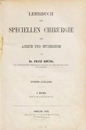 Lehrbuch der speciellen Chirurgie für Aerzte und Studirende. 1